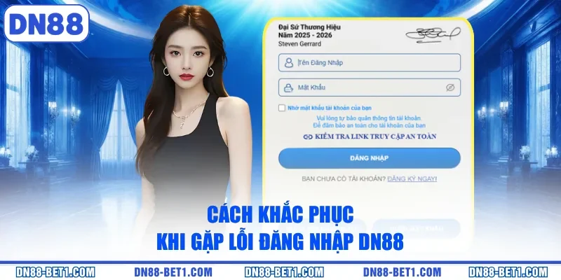 Đăng nhập DN88 3 Cách khắc phục khi gặp lỗi đăng nhập DN88